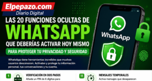 Las 20 funciones ocultas de WhatsApp que deberías activar hoy mismo para proteger tu privacidad y seguridad