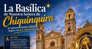La Basílica de Nuestra Señora de Chiquinquirá: el santuario donde millones llegan con fe y esperanza