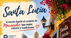 Santa Lucía: el rincón donde el corazón de Maracaibo late entre colores y tradiciones