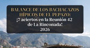 Balance de los Bachacazos Hípicos de El Pepazo: ¡7 aciertos en la Reunión 42 de La Rinconada! 2026